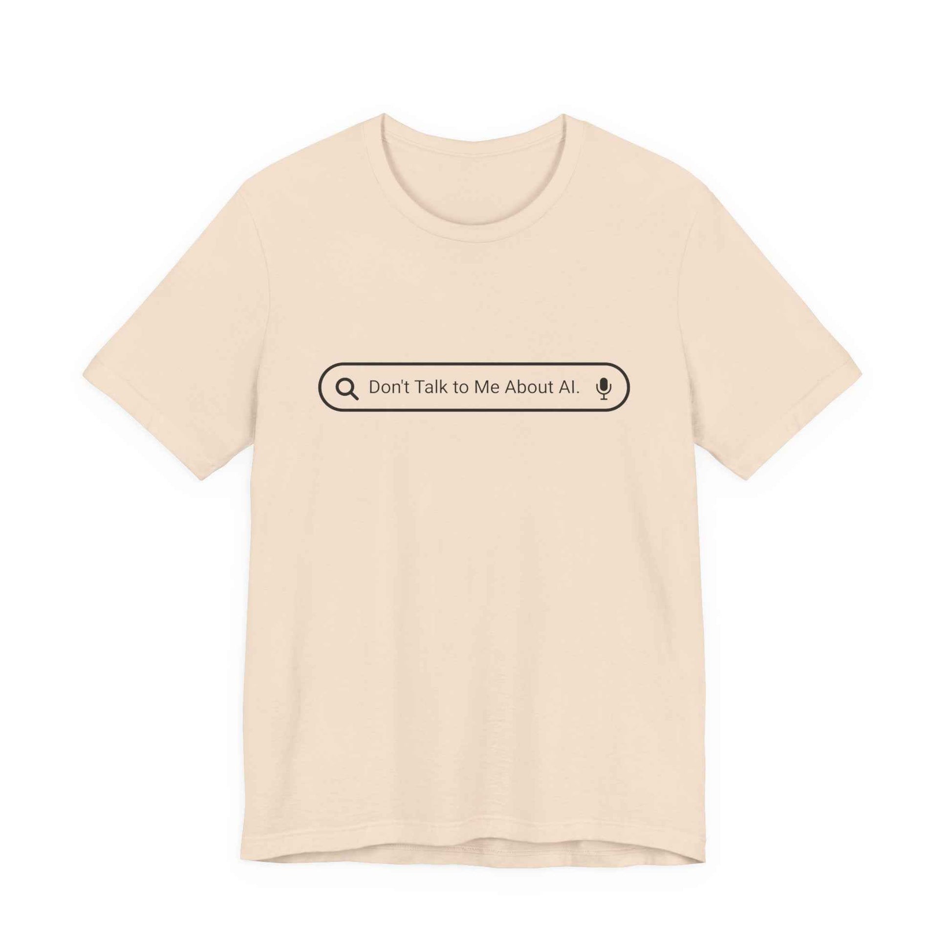 Don't Talk to Me About AI Graphic T-Shirt