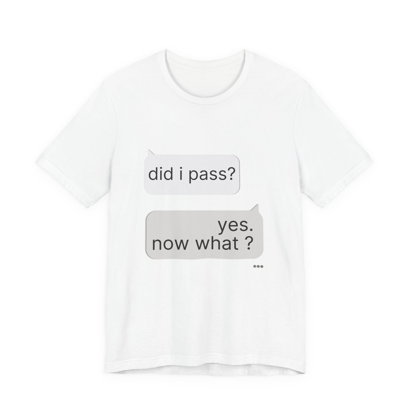 White did i pass yes now what funny grad tee flat lay — college graduation gift streetwear