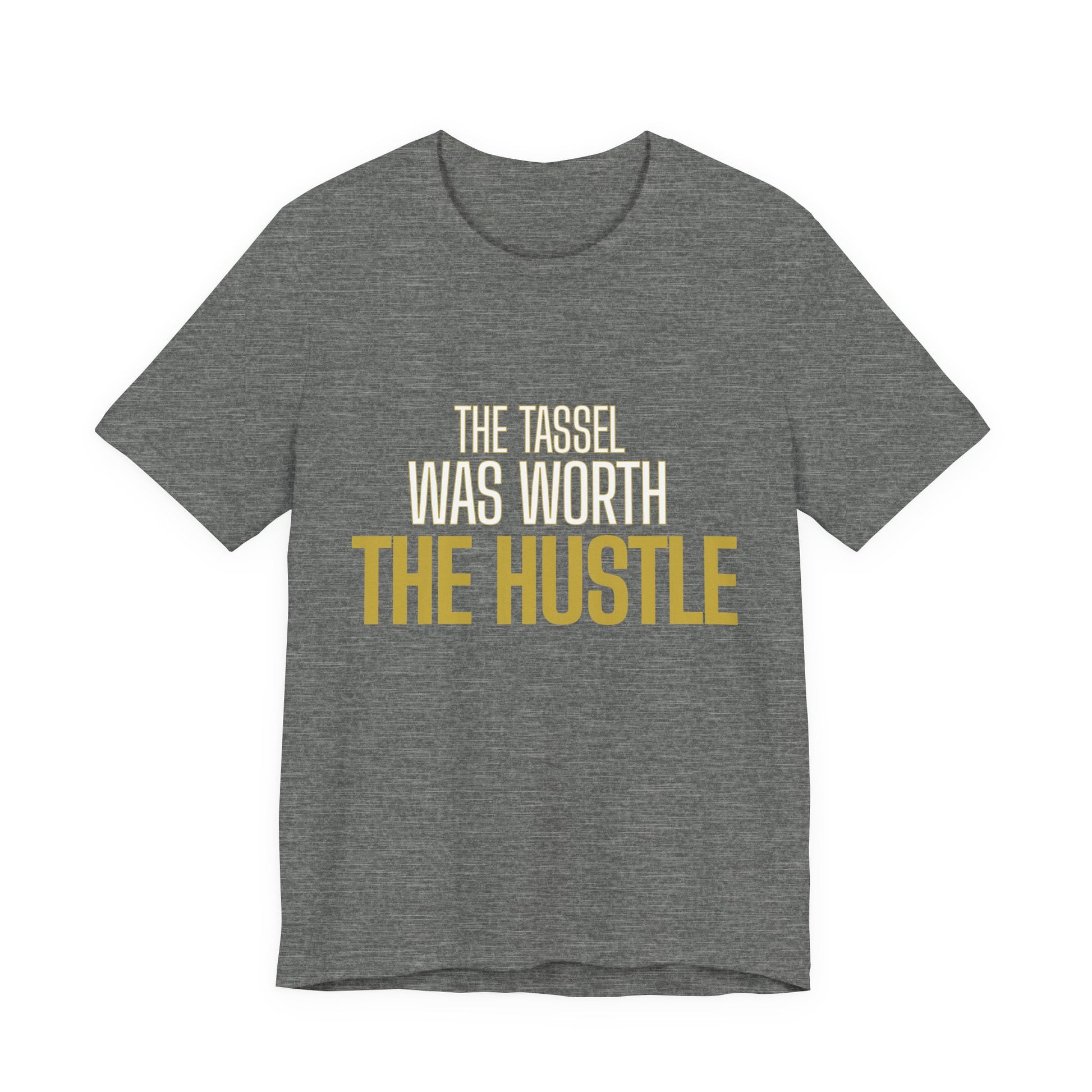 The Tassel Was Worth The Hustle graduation tee in deep heather — gold text graphic — streetwear graduation photoshoot outfit
