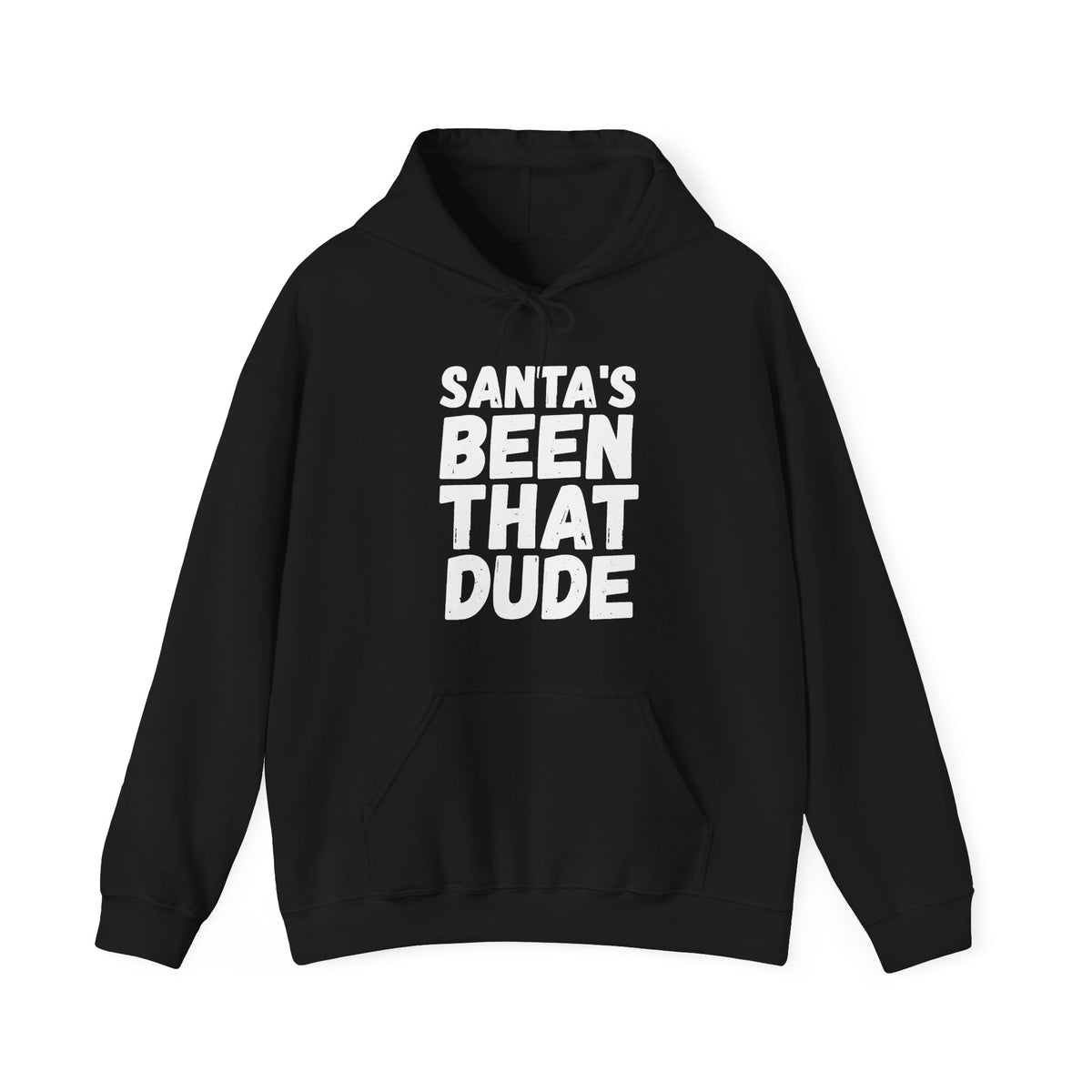 Front view of a black hoodie with the “Santa’s Been That Dude” design.