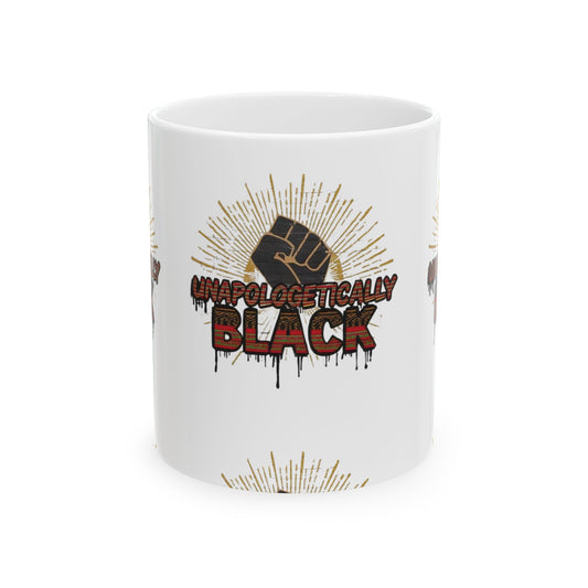 Unapologetically Black Ceramic Mug (11oz)