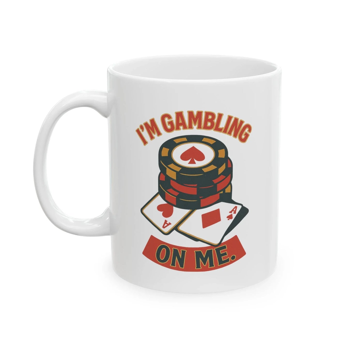 I’m Gambling on Me Mug — Bold Self‑Belief Drinkware Leela's Ink
