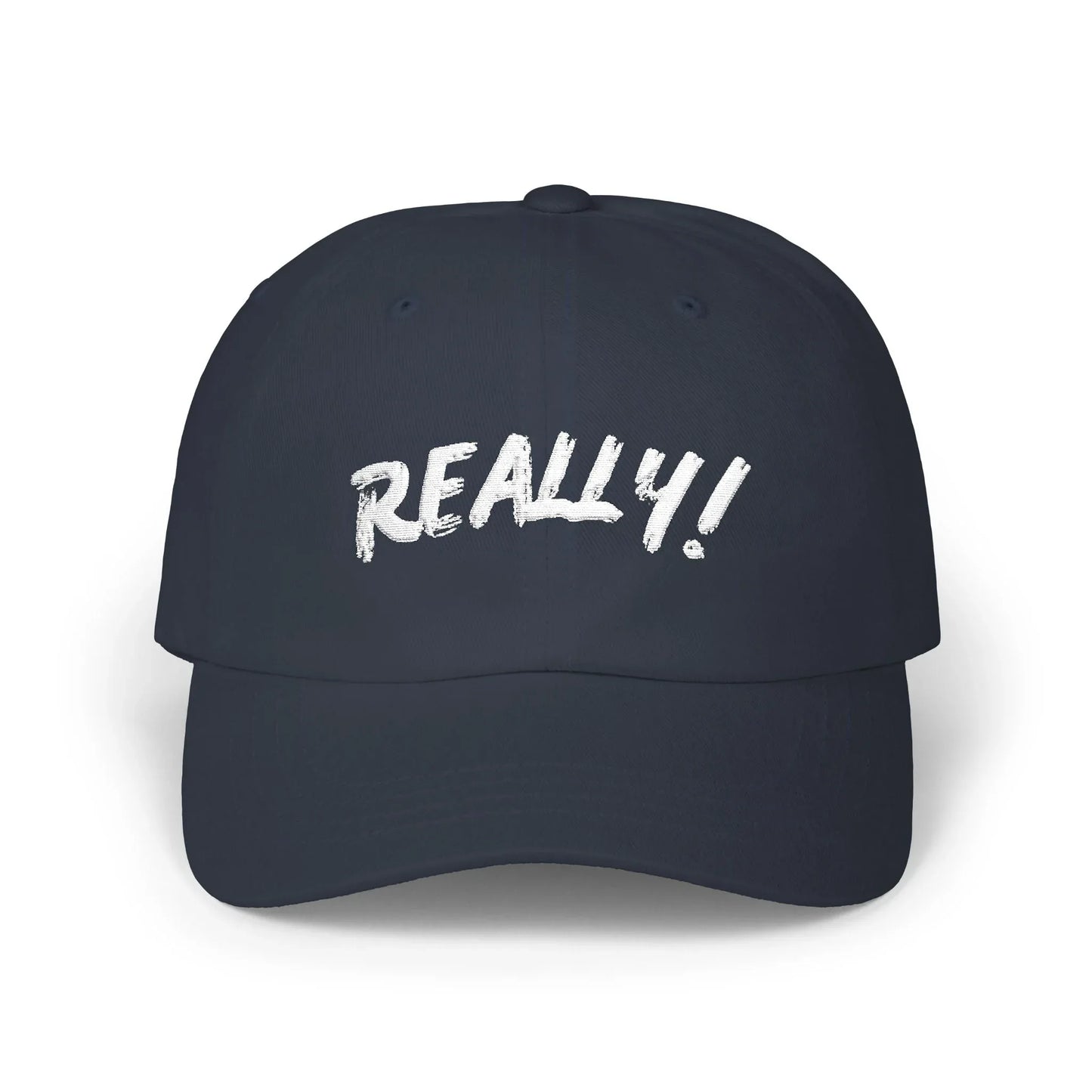 REALLY! Statement Baseball Cap – Bold Everyday Streetwear Hat Leela's Ink