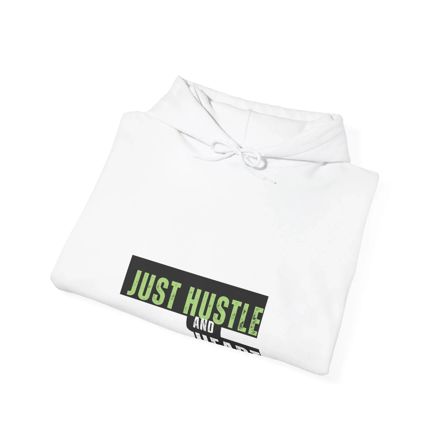 Hoodie — “Just Hustle and Heart” Motivational Pullover Printify