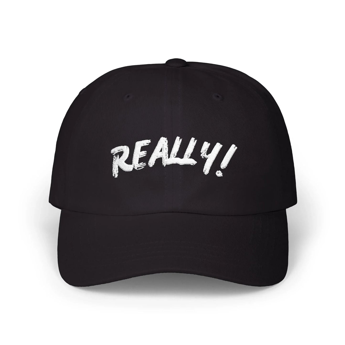 REALLY! Statement Baseball Cap – Bold Everyday Streetwear Hat Leela's Ink