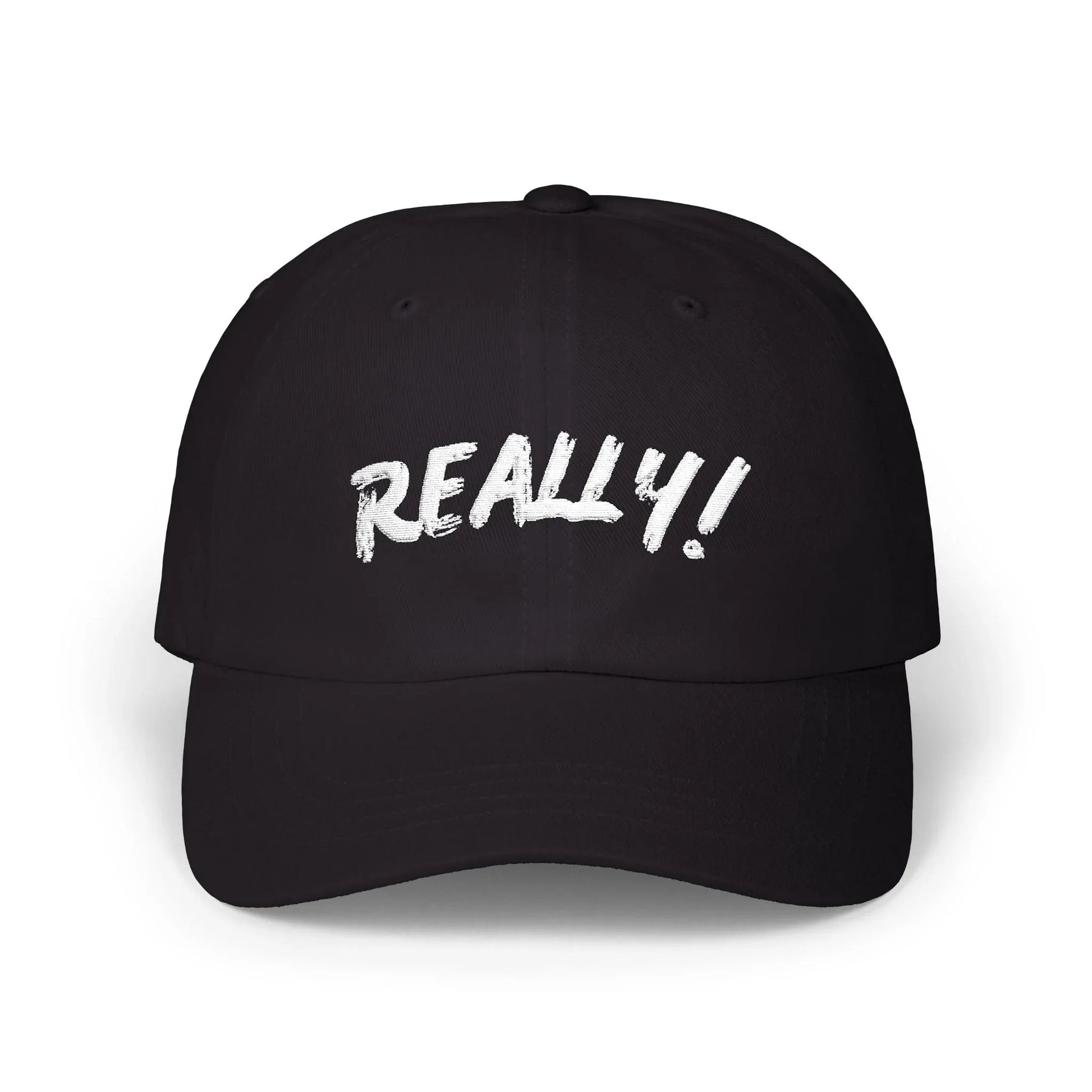 REALLY! Statement Baseball Cap – Bold Everyday Streetwear Hat Leela's Ink