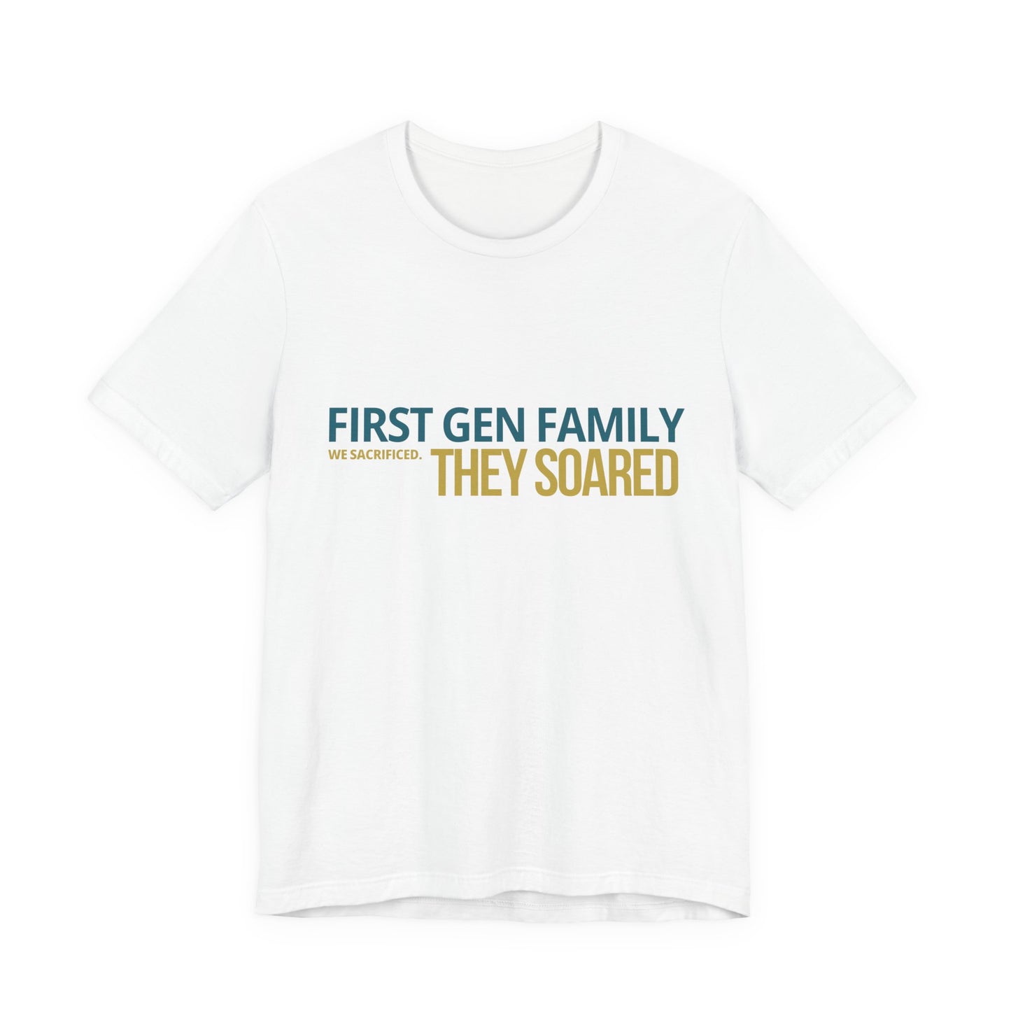 First Gen Family They Soared graduation tee in white — bold first gen typography — streetwear graduation photoshoot outfit