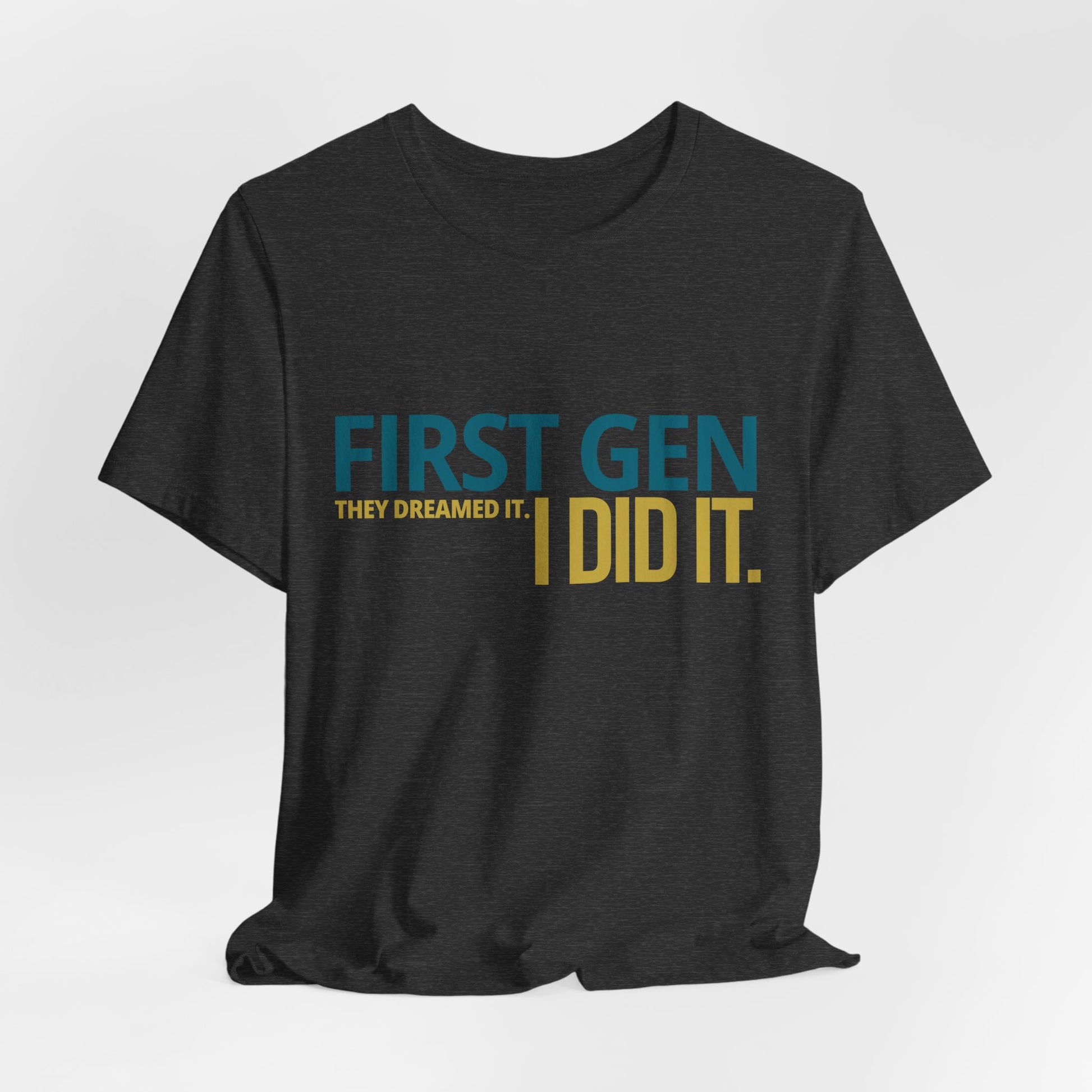 First Gen I Did It tee in dark gray showing relaxed drop length and fit — unisex streetwear graduation tee — Leela's Ink