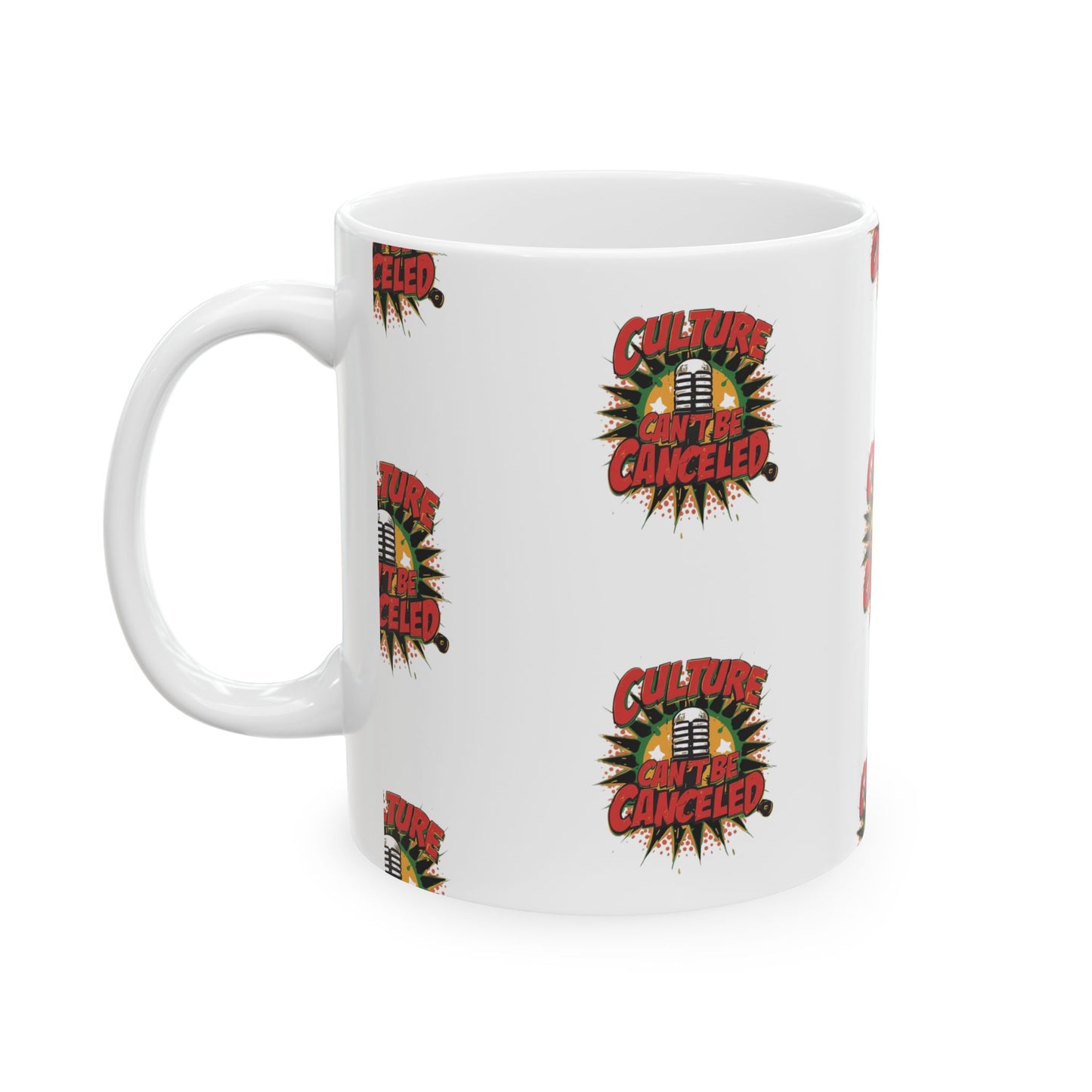 Culture Can’t Be Canceled Ceramic Mug (11oz)