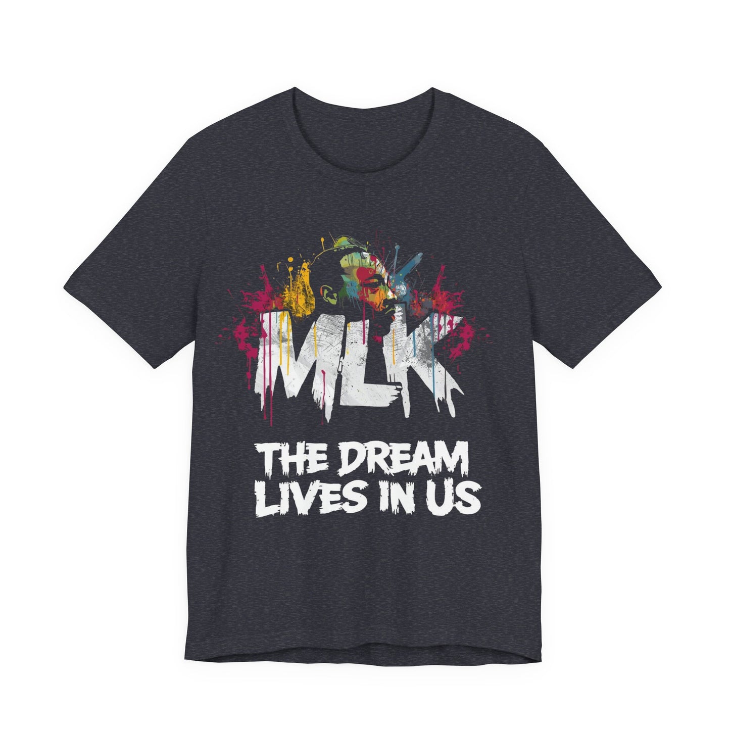 MLK “The Dream Lives In Us” Legacy Tee