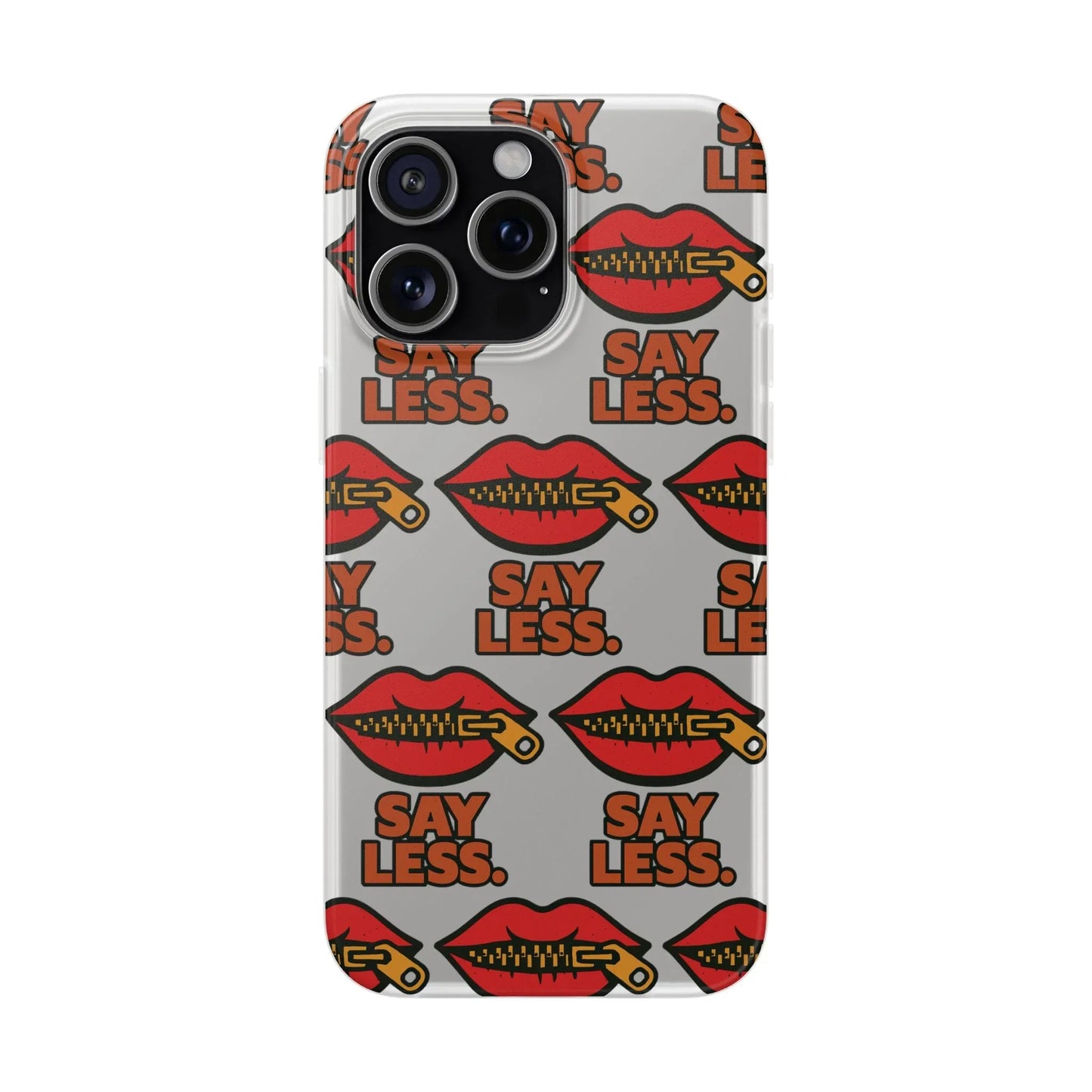 Say Less – Bold Statement Phone Case Leela's Ink