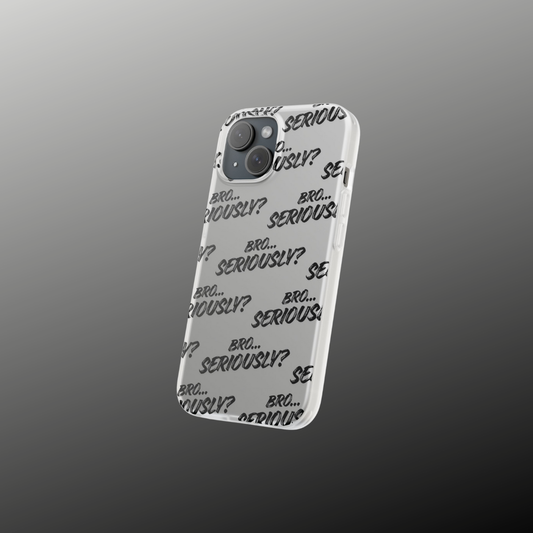 Bro… Seriously? Case — Sarcastic, Stylish, Unapologetic