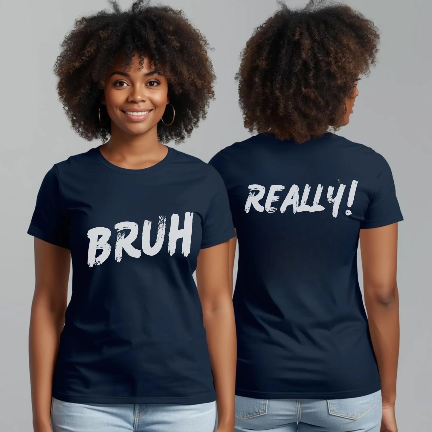 Bruh? ...Really Graphic Tee - Bold Statement Streetwear Shirt - Unisex Leela's Ink