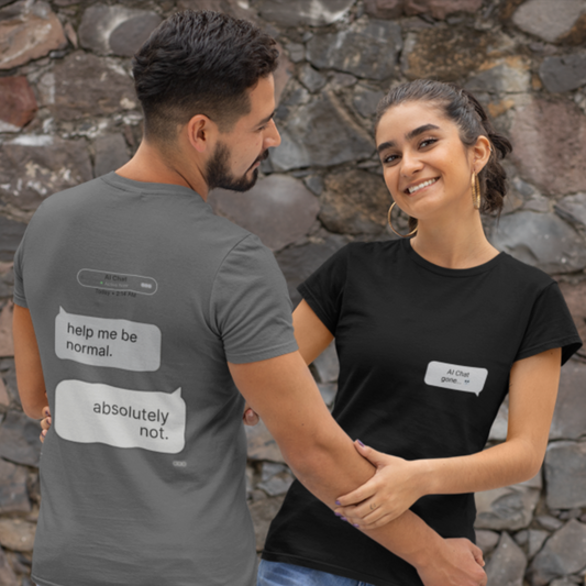 Chat Gone Wild Streetwear Graphic Tee — "help me be normal. absolutely not."