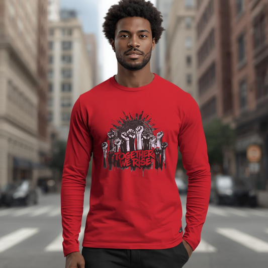 Together We Rise Long Sleeve Tee — Unity & Empowerment T‑Shirt