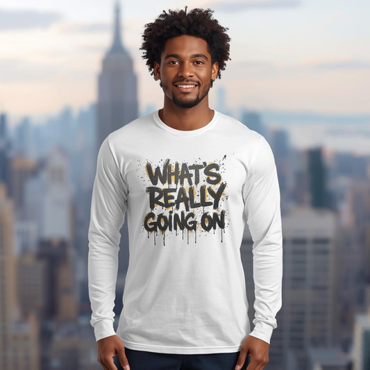 WHAT’S REALLY GOING ON Gold-Drip Long Sleeve Tee